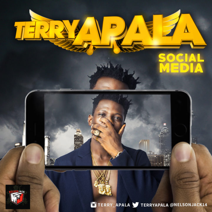 MUSIC: Terry Apala – 'Social Media' | LISTEN MUSIC: Terry Apala – 'Social Media' | LISTEN