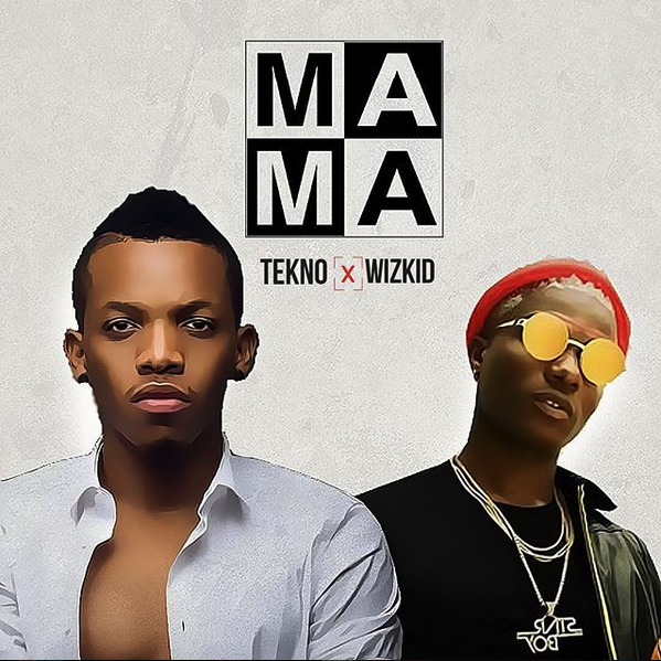 LYRICS: Tekno ft Wizkid - Mama LYRICS: Tekno ft Wizkid - Mama