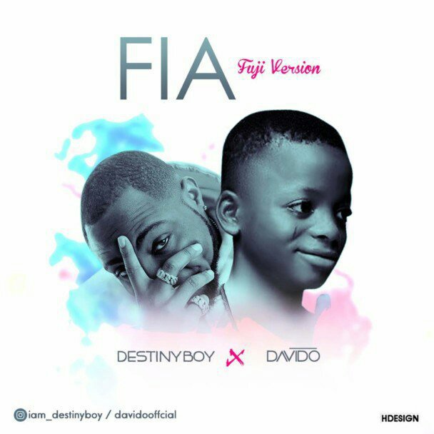 Destiny Boy x Davido – FIA (Fuji Version) (Download MP3)