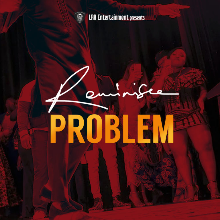 Reminisce – Problem