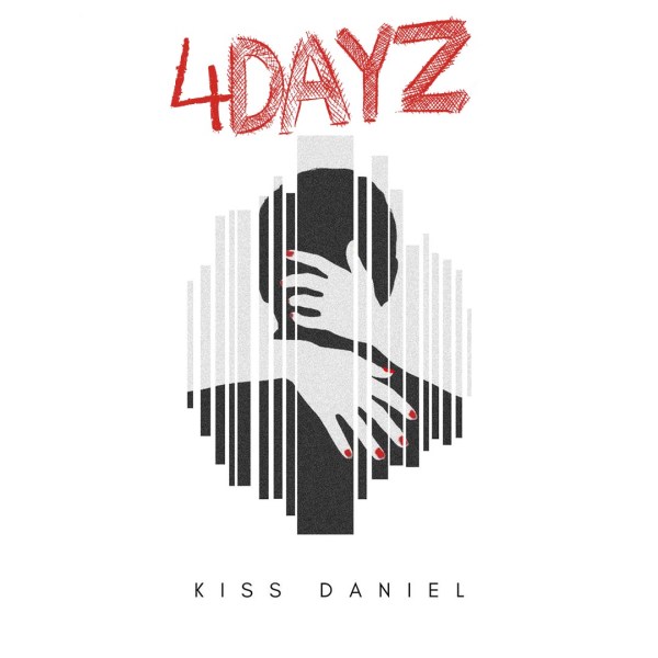 MUSIC: Kiss Daniel – 4 Dayz MUSIC: Kiss Daniel – 4 Dayz
