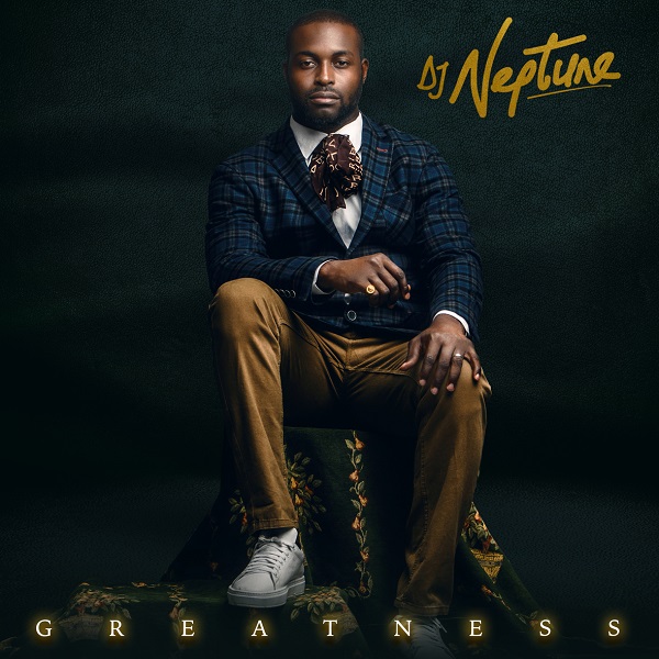 MUSIC: DJ Neptune – Secret Agenda ft. Davido & Phyno DJ Neptune Greatness Album Cover - MUSIC: DJ Neptune – Secret Agenda ft. Davido & Phyno