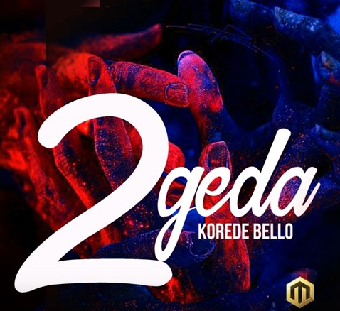Korede-bello-2geda Korede Bello – 2geda