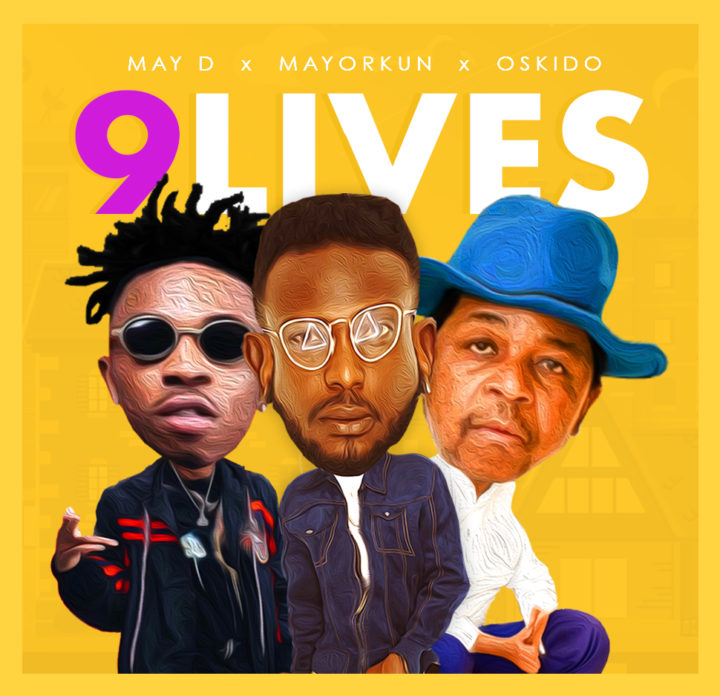 May D - 9 Lives ft. Oskido & Mayorkun