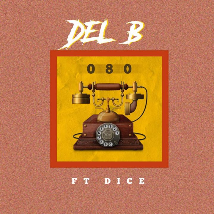Del B – 080 ft. Dice Ailes