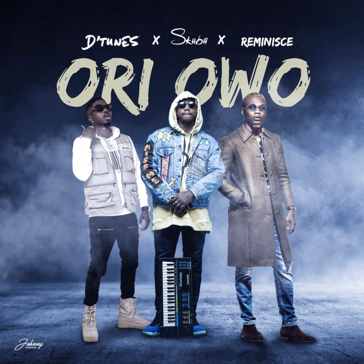 Listen to D’Tunes' New Song "Ori Owo" Featuring Skiibii & Reminisce Listen to D’Tunes' New Song "Ori Owo" Featuring Skiibii & Reminisce
