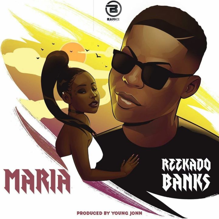 Reekado Banks Maria Mp3 Download