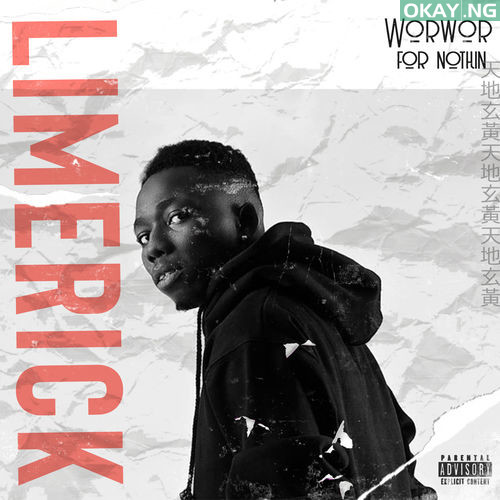 Limerick worwor for nothin mp3 download.