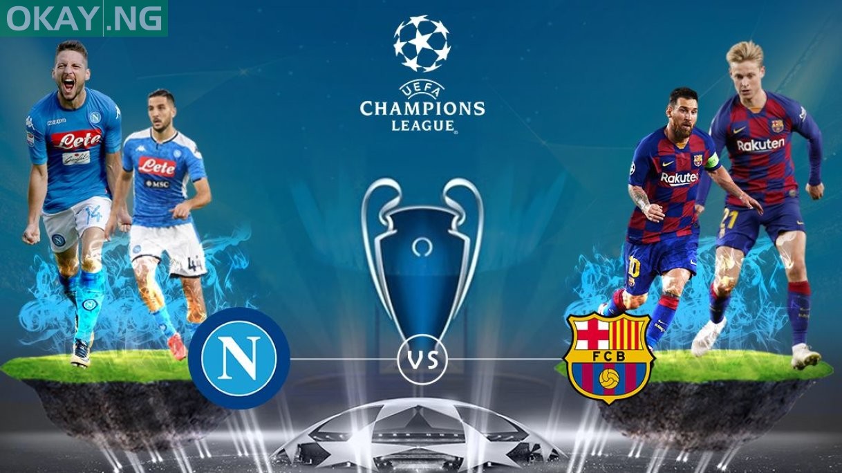 Champions League Napoli vs Barcelona Official Starting Line Up • Okay.ng
