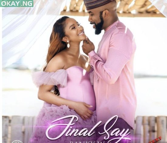 Banky W - FInal Say